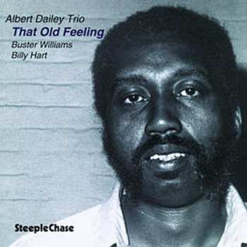 CD Albert Dailey Trio: That Old Feeling