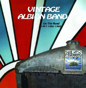 Album The Albion Band: Vintage Albion Band (On The Road 1977 - 1981 - 1982)