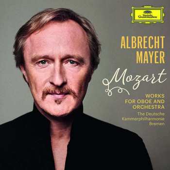 Album Deutsche Kammerphilharmonie Bremen: Mozart (Works For Oboe And Orchestra)