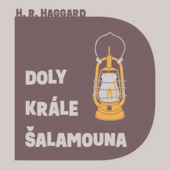 CD Aleš Procházka: Haggard: Doly Krále Šalamouna