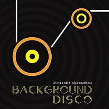 LP Alessandro Alessandroni: Background Disco