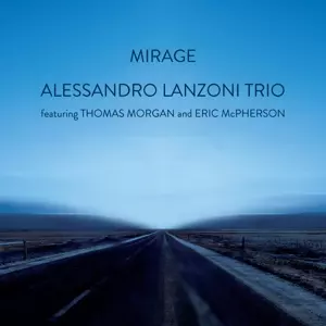 Alessandro Lanzoni Trio: Mirage