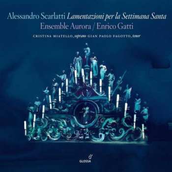 2CD Alessandro Scarlatti: Lamentazioni Per La Settimana Santa
