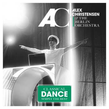 Album Alex Christensen: Classical Dance Vol. 6: Simply The Best