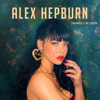 CD Alex Hepburn: Things I've Seen