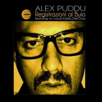 Album Alex Puddu: Registrazioni Al Buio