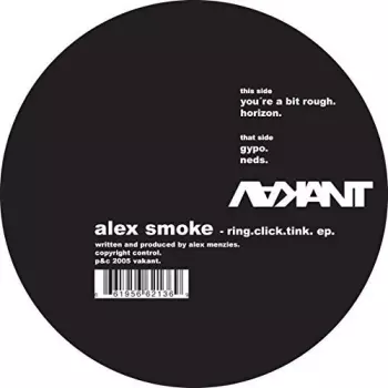 Alex Smoke: Ring.Click.Tink EP
