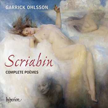 CD Garrick Ohlsson: Scriabin Complete Poèmes