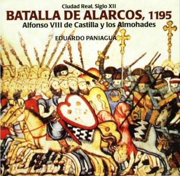 CD Eduardo Paniagua: Batalla De Alarcos, 1195