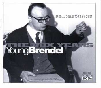 6CD Alfred Brendel: Young Brendel: The Vox Years