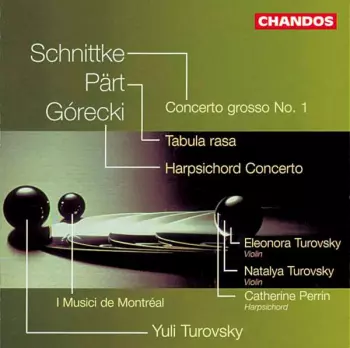 Concerto Grosso No. 1 / Tabula Rasa / Harpsichord Concerto