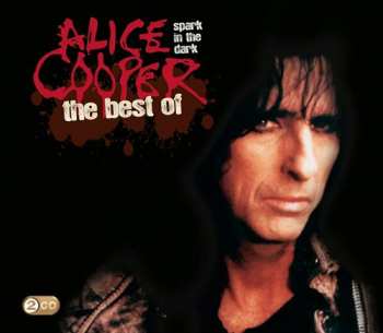 2CD Alice Cooper: Spark In The Dark: The Best Of Alice Cooper