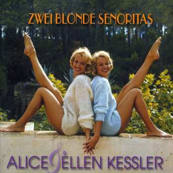 Album Alice & Ellen Kessler: Zwei Blonde Senoritas