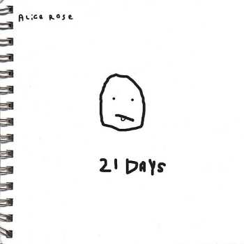 Album Alice Rose: 21 Days