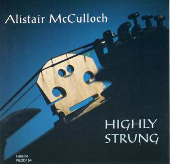 Album Alistair McCulloch: Highly Strung
