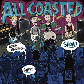 Album All Coasted: Never Ending Puppet Show