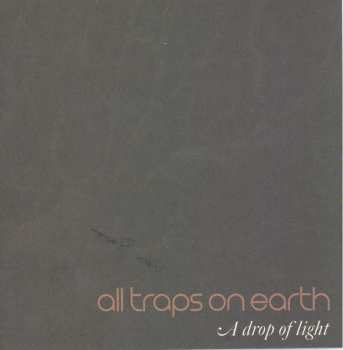 CD All Traps On Earth: A Drop Of Light