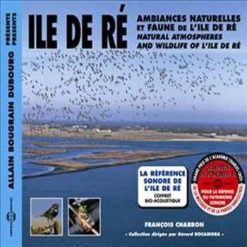 2CD Allain Bougrain Dubourg: Ambiances Naturelles Et Faune De L’Île De Ré