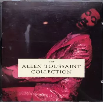 Allen Toussaint: The Allen Toussaint Collection