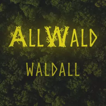 AllWald: Waldall