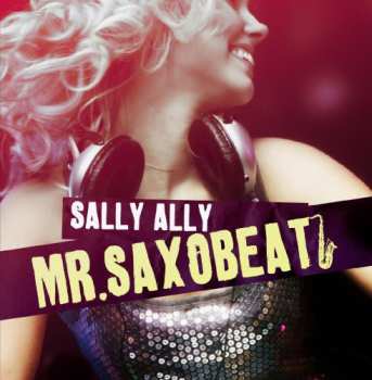 CD Ally,sally: Mr Saxobeat