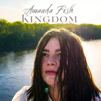 Amanda Fish: Kingdom