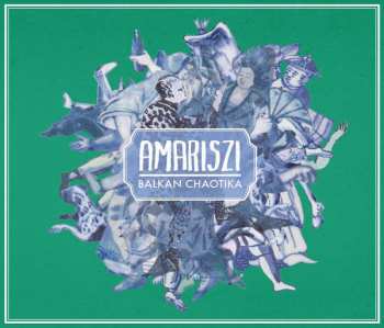 Album Amariszi: Balkan Chaotica