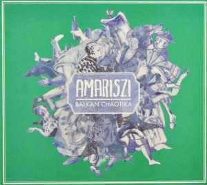 CD Amariszi: Balkan Chaotica