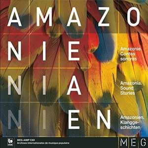 CD Amazonie: Contes Sonores / Sound Stories