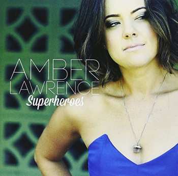 Album Amber Lawrence: Superheroes
