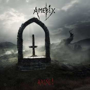 2CD Amebix: Arise!