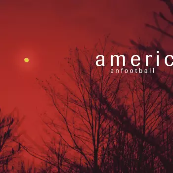 American Football (LP4)