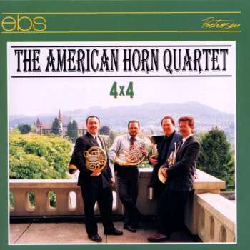 CD American Horn Quartet: 4 X 4
