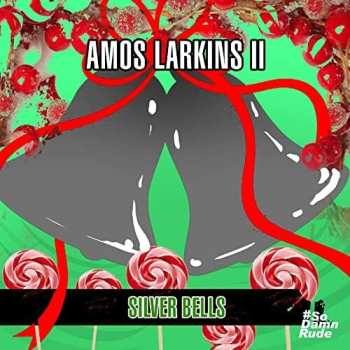 Album Amos Larkins II: Silver Bells