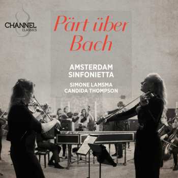 CD Johann Sebastian Bach: Pärt Über Bach