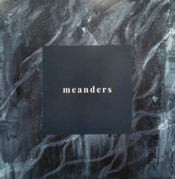 LP Anachronism: Meanders CLR | LTD