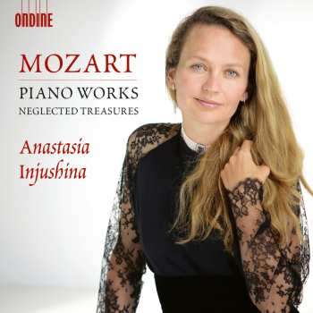 CD Wolfgang Amadeus Mozart: Piano Works - Neglected Treasures