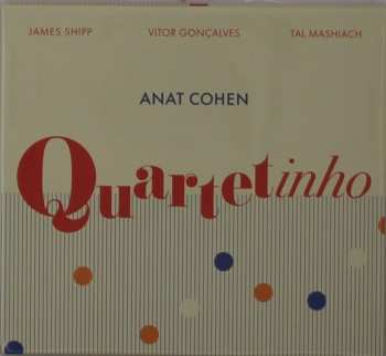 Album Anat Cohen: Quartetinho