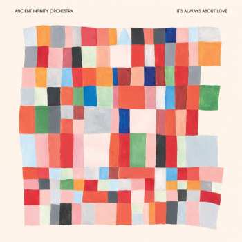 CD Ancient Infinity Orchestra: It's Always About Love