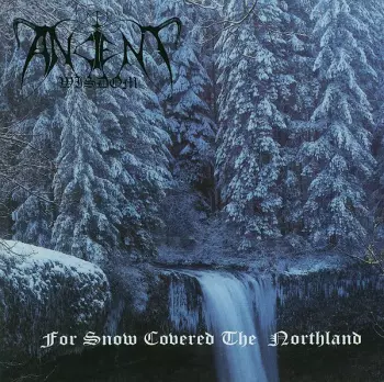 For Snow Covered The Northland