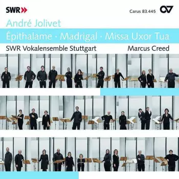 André Jolivet: Epithalame . Madrigal . Missa Uxor Tua