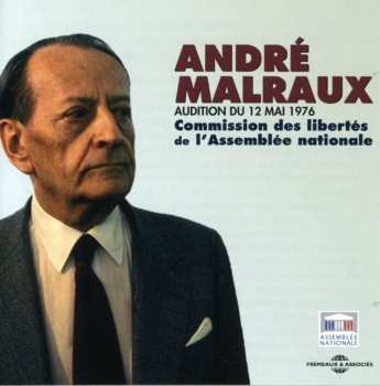 CD André Malraux: Commission Des Libertés De L'Assemblée Nationale