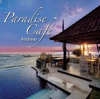 Album Andreas: Paradise Café