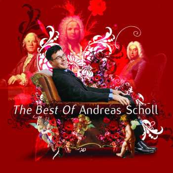 CD Andreas Scholl: The Best Of Andreas Scholl