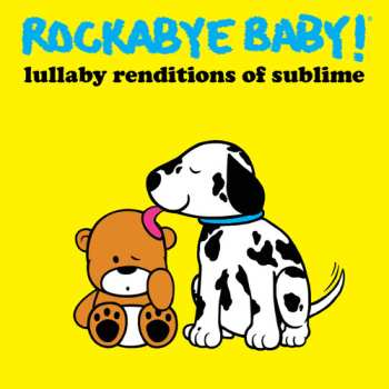 CD Andrew Bissell: Rockabye Baby! Lullaby Renditions Of Sublime