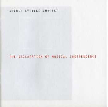 CD Andrew Cyrille Quartet: The Declaration Of Musical Independence
