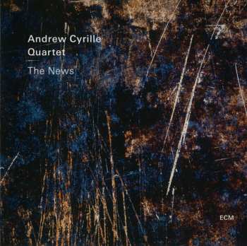 CD Andrew Cyrille Quartet: The News