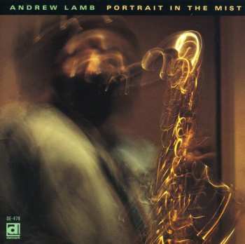 Album Andrew Lamb: Portrait In The Mist