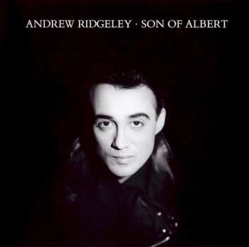 CD Andrew Ridgeley: Son Of Albert