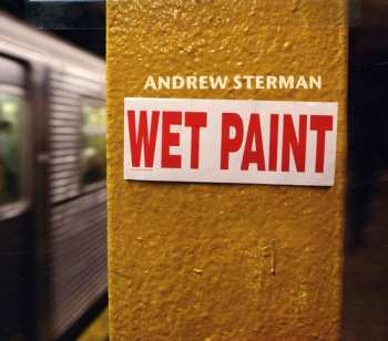 Album Andrew Sterman: Wet Paint